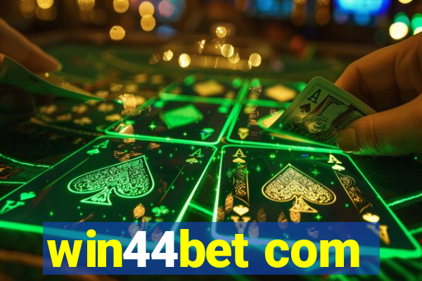 win44bet com